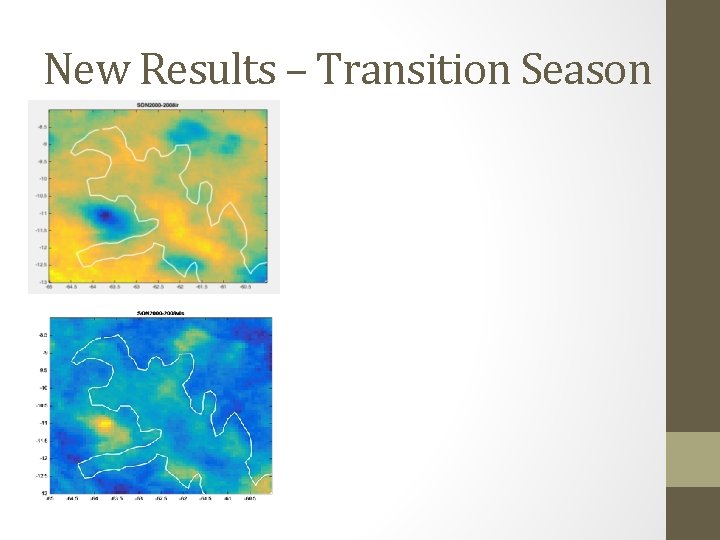 New Results – Transition Season 