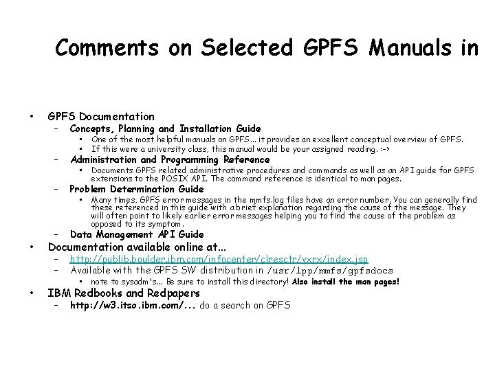 Comments on Selected GPFS Manuals in • • • GPFS Documentation – Concepts, Planning