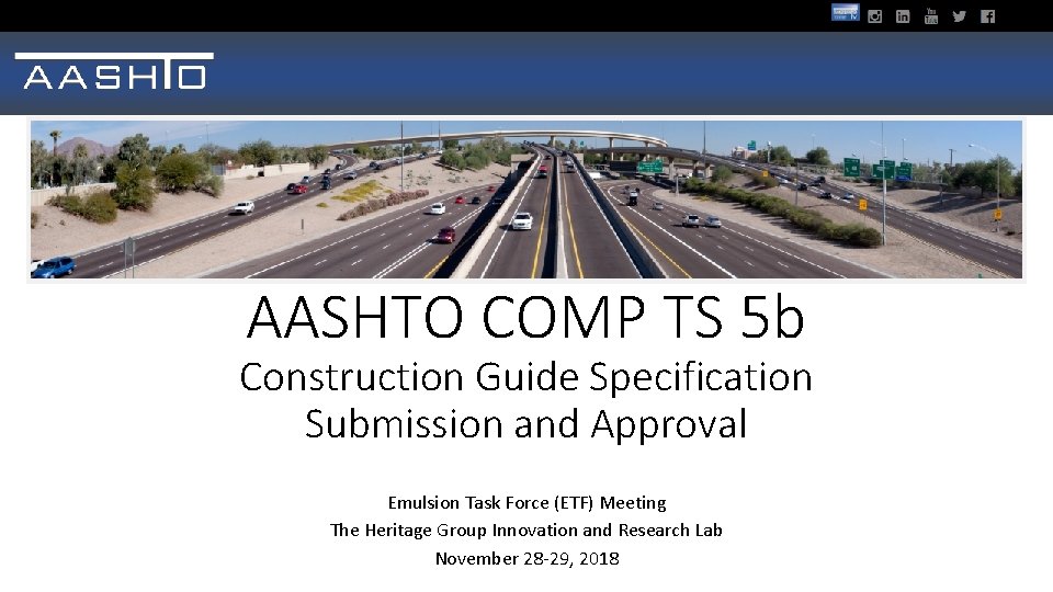 AASHTO COMP TS 5 b Construction Guide Specification Submission and Approval Emulsion Task Force