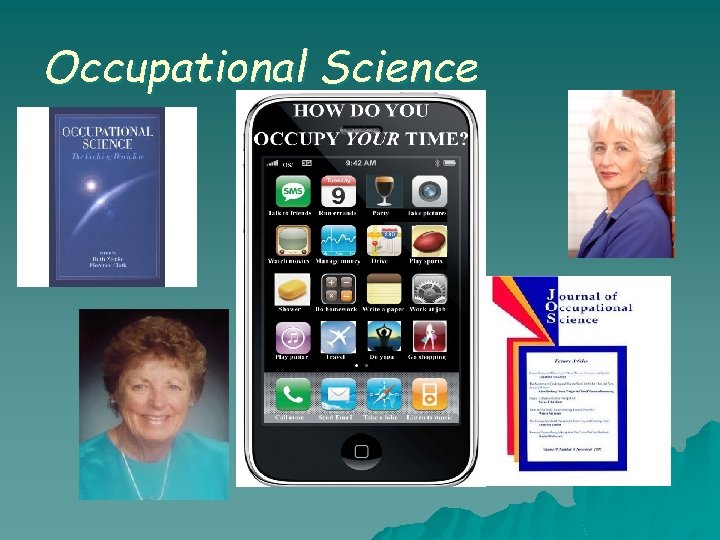 Occupational Science Occupational Science