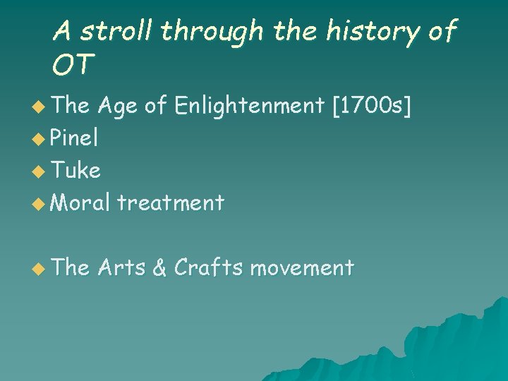 A stroll through the history of OT u The Age of Enlightenment [1700 s]