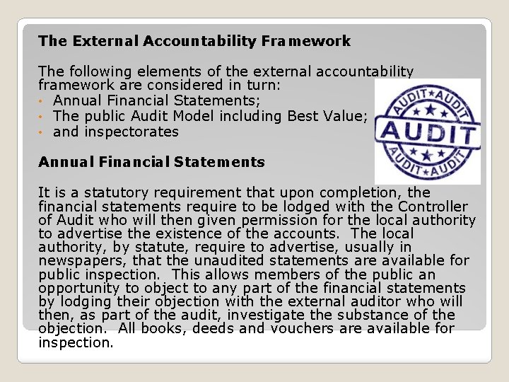 The External Accountability Framework The following elements of the external accountability framework are considered