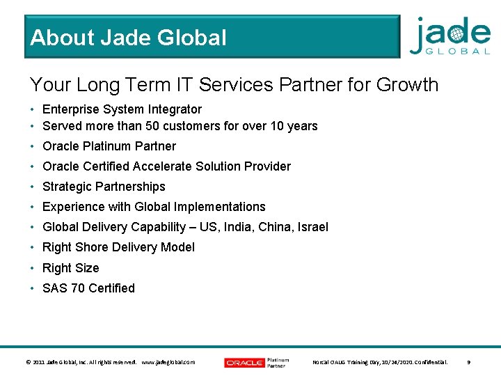 About Jade Global Your Long Term IT Services Partner for Growth • Enterprise System