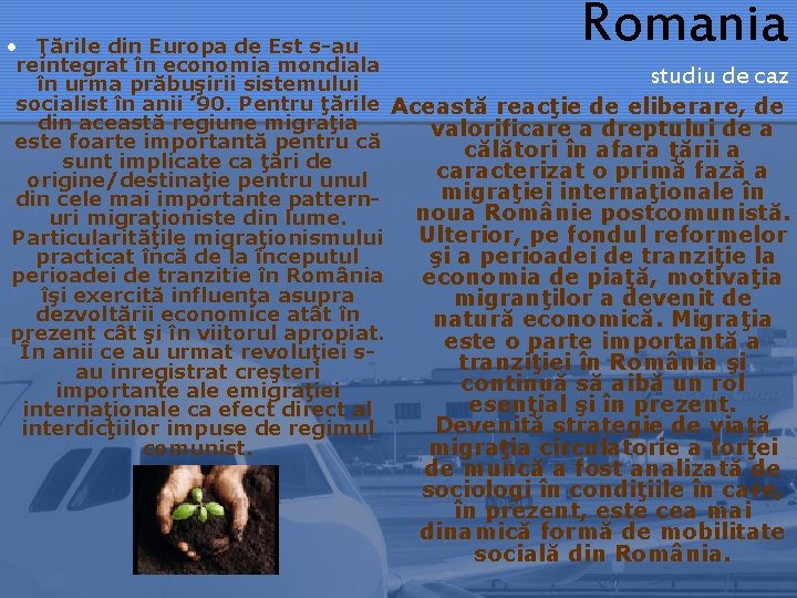 Romania • Ţările din Europa de Est s-au reintegrat în economia mondiala studiu de