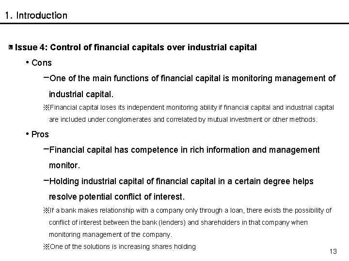1. Introduction ▣ Issue 4: Control of financial capitals over industrial capital • Cons