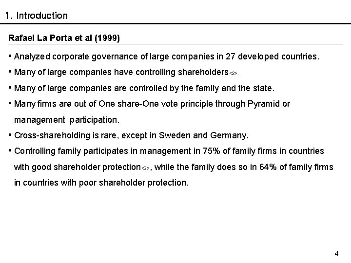 1. Introduction Rafael La Porta et al (1999) • Analyzed corporate governance of large