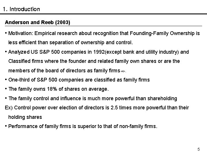 1. Introduction Anderson and Reeb (2003) • Motivation: Empirical research about recognition that Founding-Family
