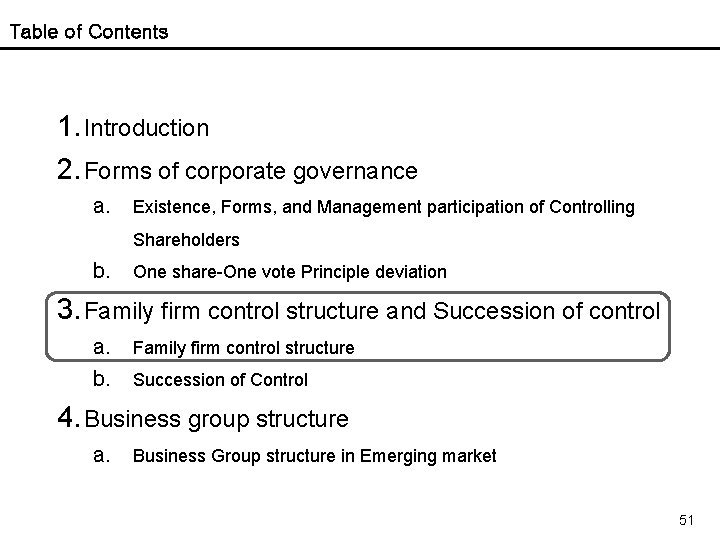 Table of Contents 1. Introduction 2. Forms of corporate governance a. Existence, Forms, and