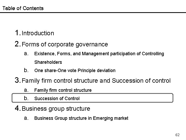 Table of Contents 1. Introduction 2. Forms of corporate governance a. Existence, Forms, and