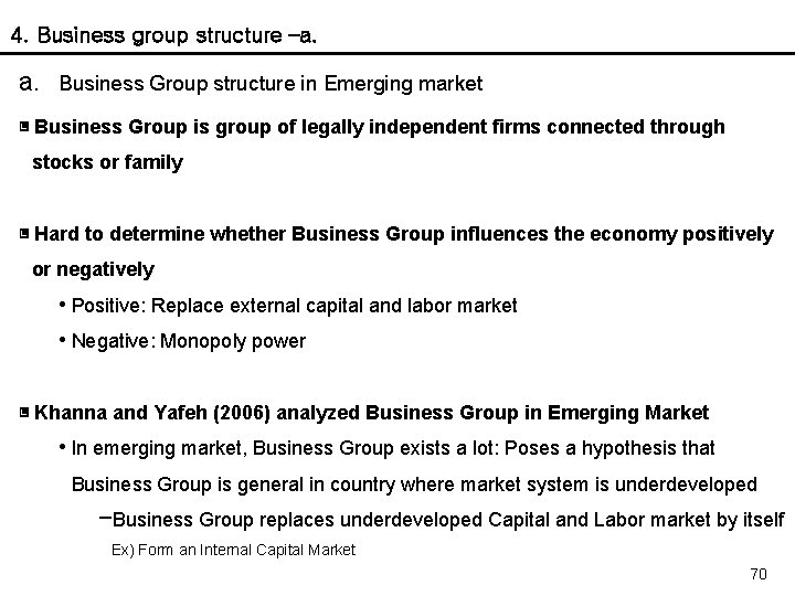 4. Business group structure –a. a. Business Group structure in Emerging market ▣ Business