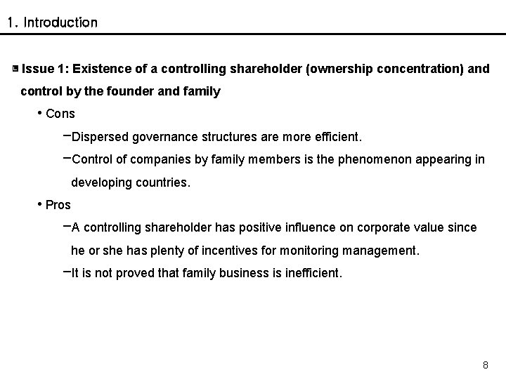 1. Introduction ▣ Issue 1: Existence of a controlling shareholder (ownership concentration) and control