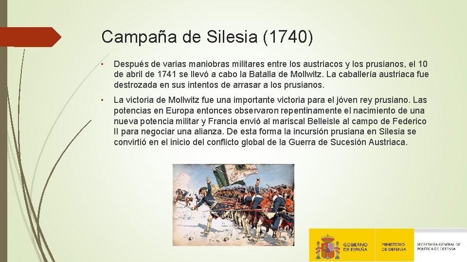 Campaña de Silesia (1740) • Después de varias maniobras militares entre los austriacos y