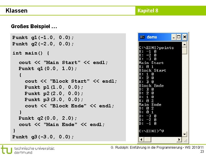 Kapitel 8 Klassen Großes Beispiel … Punkt g 1(-1. 0, 0. 0); Punkt g