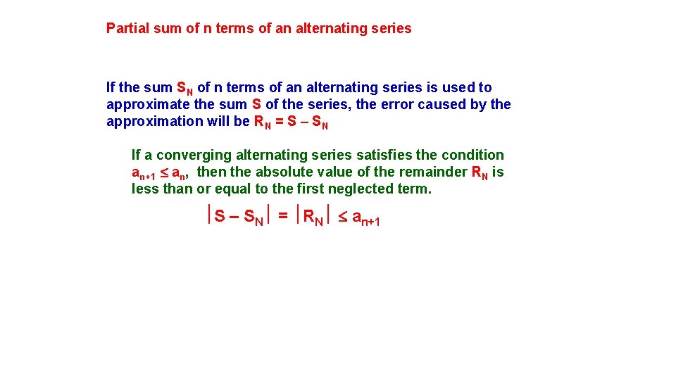 Partial sum of n terms of an alternating series If the sum SN of