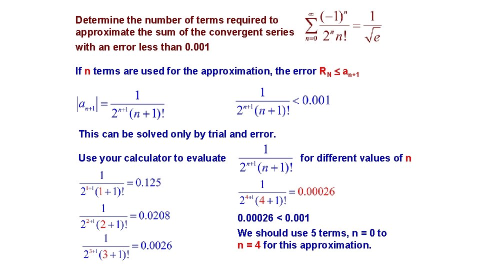 Determine the number of terms required to approximate the sum of the convergent series