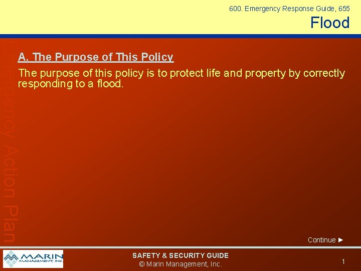 600. Emergency Response Guide, 655 Flood Emergency Action Plan A. The Purpose of This