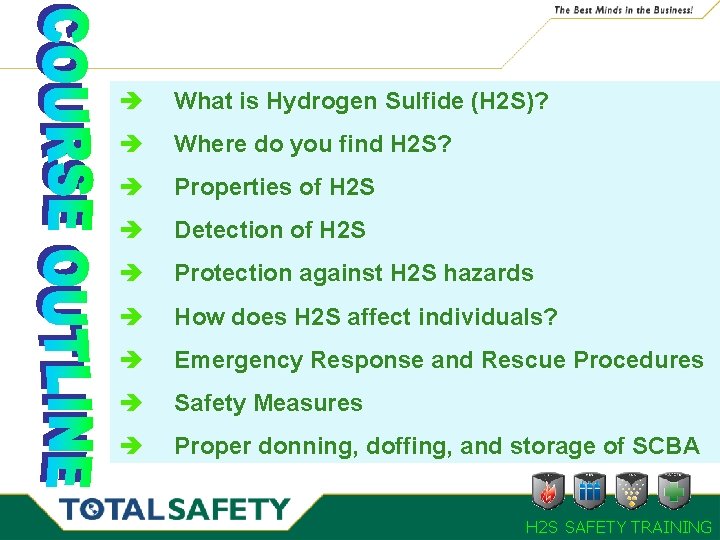 è What is Hydrogen Sulfide (H 2 S)? è Where do you find H è What is Hydrogen Sulfide (H 2 S)? è Where do you find H