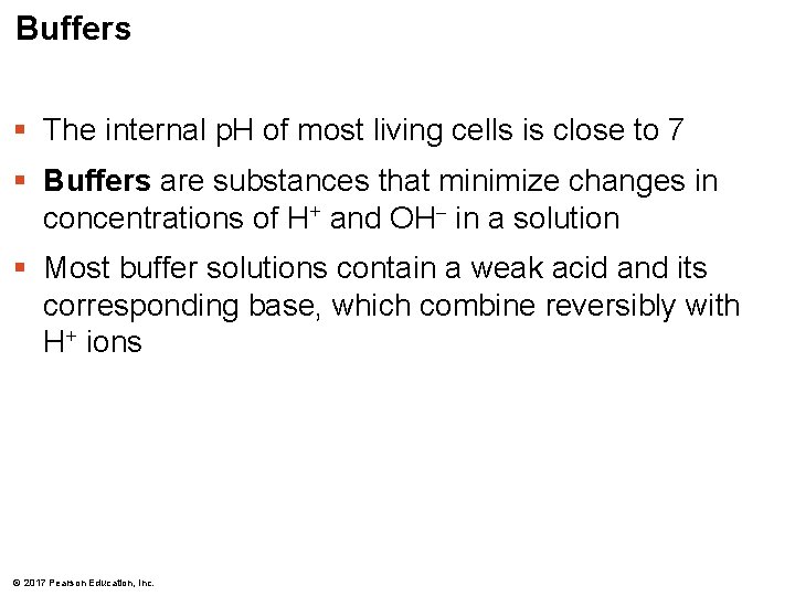 Buffers § The internal p. H of most living cells is close to 7