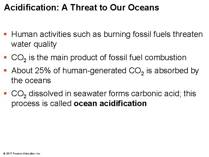 Acidification: A Threat to Our Oceans § Human activities such as burning fossil fuels