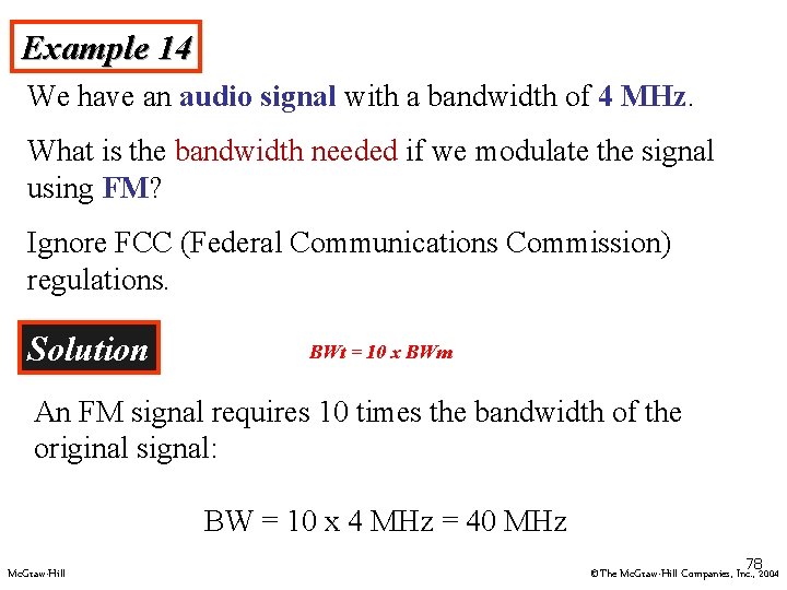 Example 14 We have an audio signal with a bandwidth of 4 MHz. What
