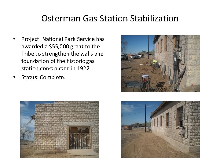 Osterman Gas Station Stabilization • Project: National Park Service has awarded a $55, 000 Osterman Gas Station Stabilization • Project: National Park Service has awarded a $55, 000