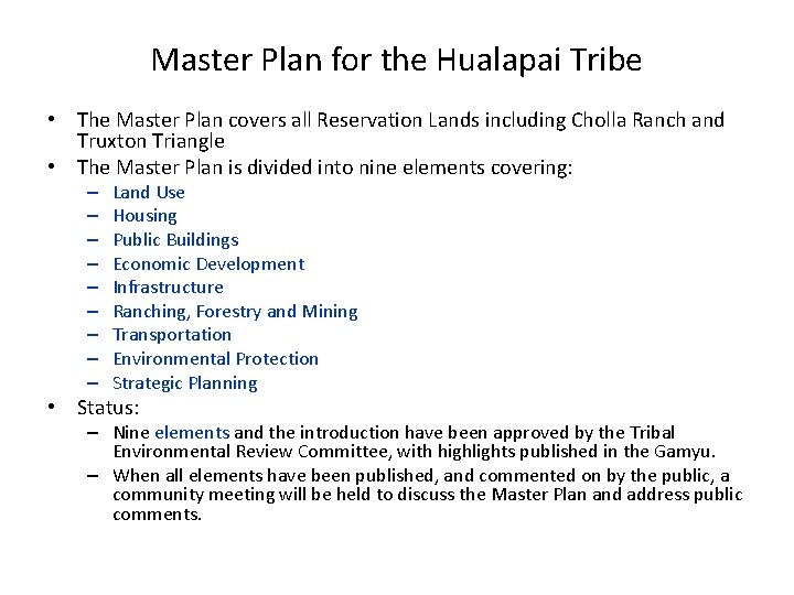 Master Plan for the Hualapai Tribe • The Master Plan covers all Reservation Lands Master Plan for the Hualapai Tribe • The Master Plan covers all Reservation Lands
