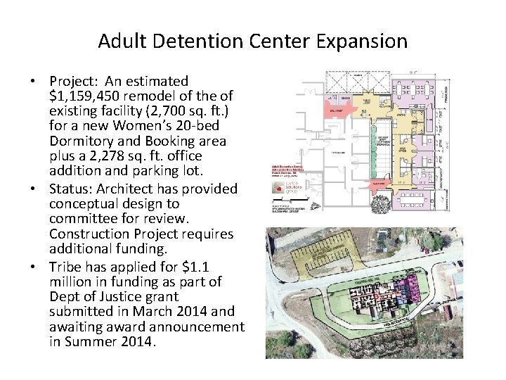 Adult Detention Center Expansion • Project: An estimated $1, 159, 450 remodel of the Adult Detention Center Expansion • Project: An estimated $1, 159, 450 remodel of the