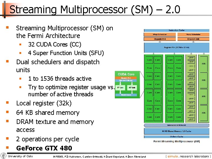 Streaming Multiprocessor (SM) – 2. 0 § Streaming Multiprocessor (SM) on the Fermi Architecture