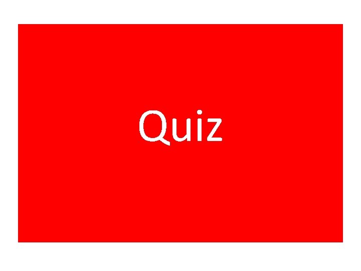 Quiz 