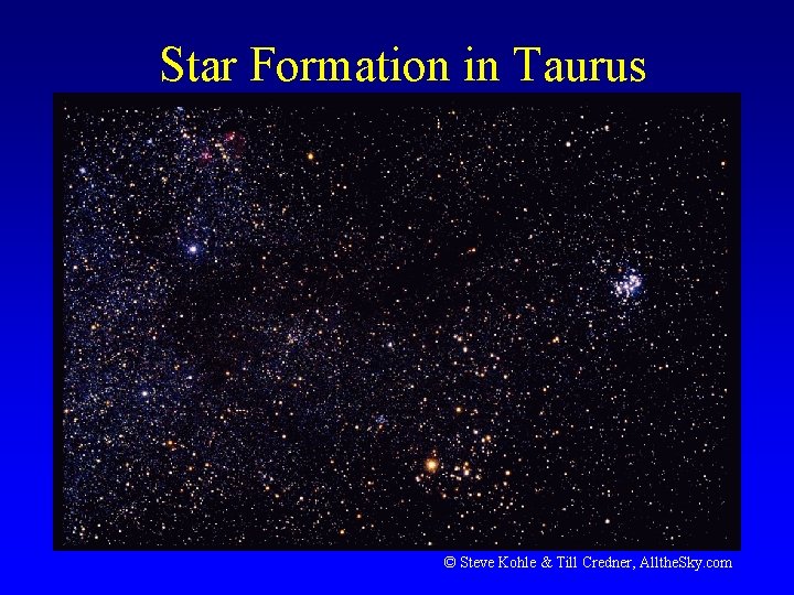 Star Formation in Taurus © Steve Kohle & Till Credner, Allthe. Sky. com 