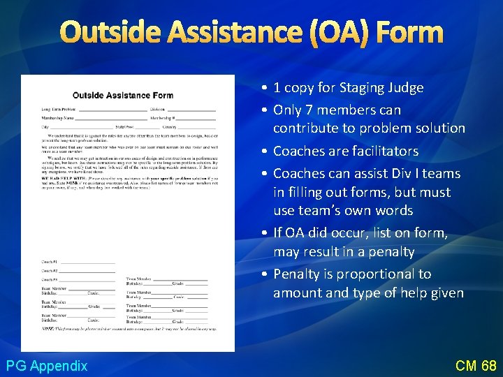 Outside Assistance (OA) Form • 1 copy for Staging Judge • Only 7 members