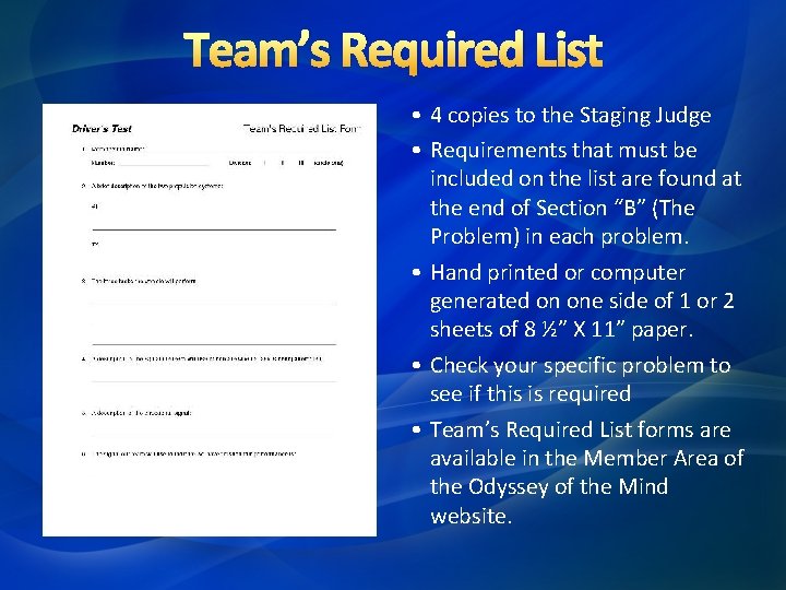 Team’s Required List • 4 copies to the Staging Judge • Requirements that must