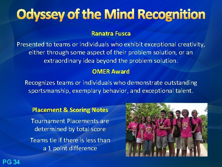 Odyssey of the Mind Recognition Ranatra Fusca Presented to teams or individuals who exhibit