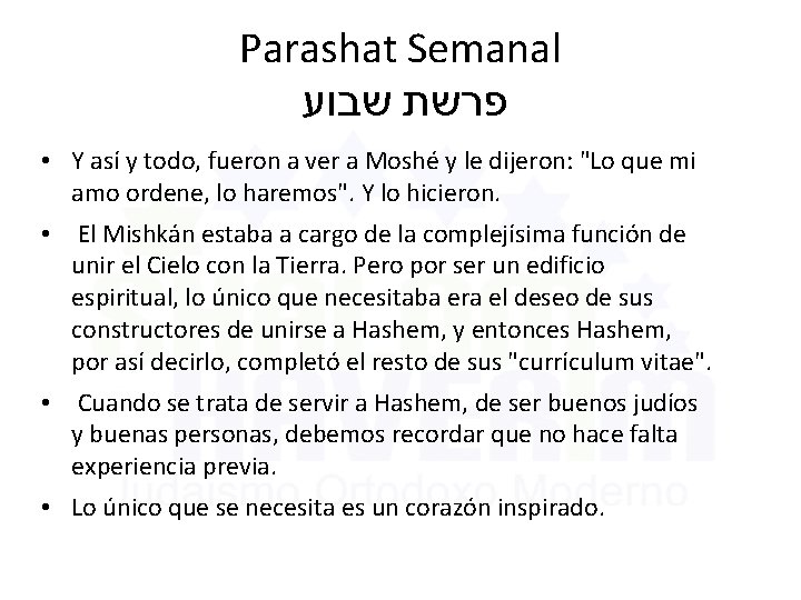 Parashat Semanal שבוע פרשת • Y así y todo, fueron a ver a Moshé