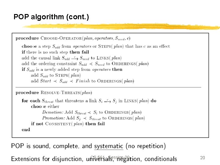 POP algorithm (cont. ) CS 561, Session 20 20 