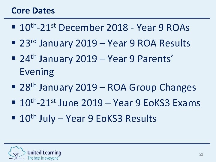 Core Dates § 10 th-21 st December 2018 - Year 9 ROAs § 23 Core Dates § 10 th-21 st December 2018 - Year 9 ROAs § 23