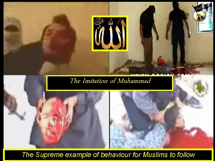 The Imitation of Muhammad The Supreme example of behaviour for Muslims to follow 
