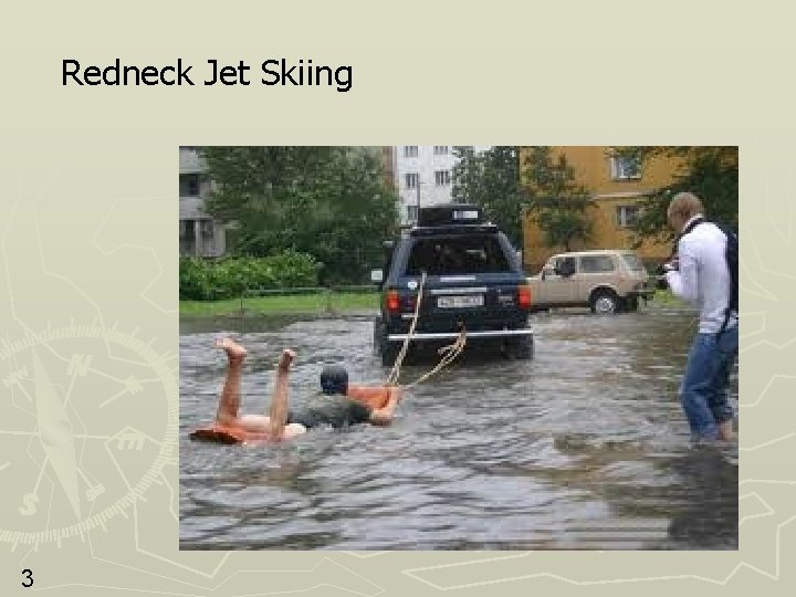Redneck Jet Skiing 3 