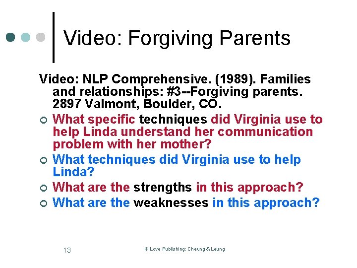 Video: Forgiving Parents Video: NLP Comprehensive. (1989). Families and relationships: #3 --Forgiving parents. 2897