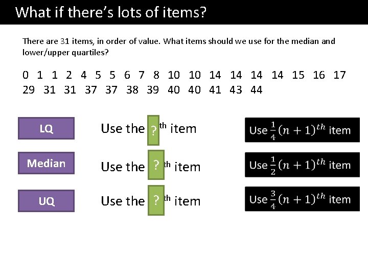  What if there’s lots of items? There are 31 items, in order of
