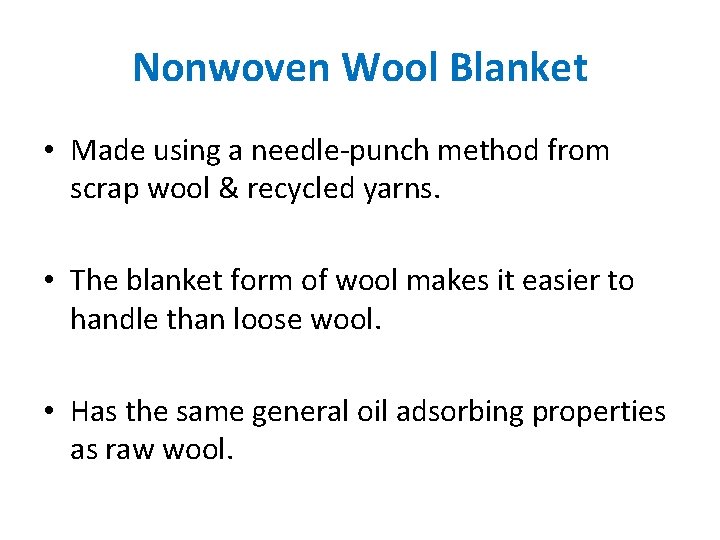 Nonwoven Wool Blanket • Made using a needle-punch method from scrap wool & recycled