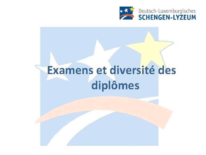 Examens et diversité des diplômes 