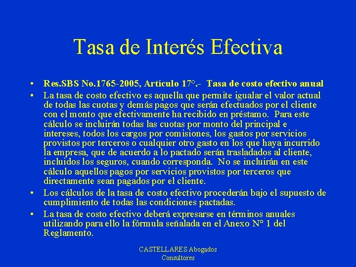 Tasa de Interés Efectiva • Res. SBS No. 1765 -2005, Artículo 17°. - Tasa