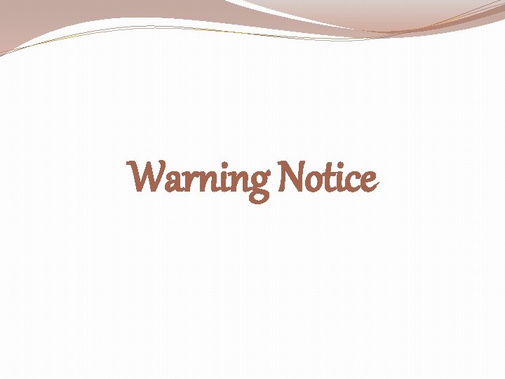 Warning Notice 