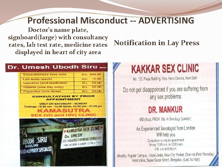 Professional Misconduct -- ADVERTISING Doctor’s name plate, signboard(large) with consultancy rates, lab test rate,