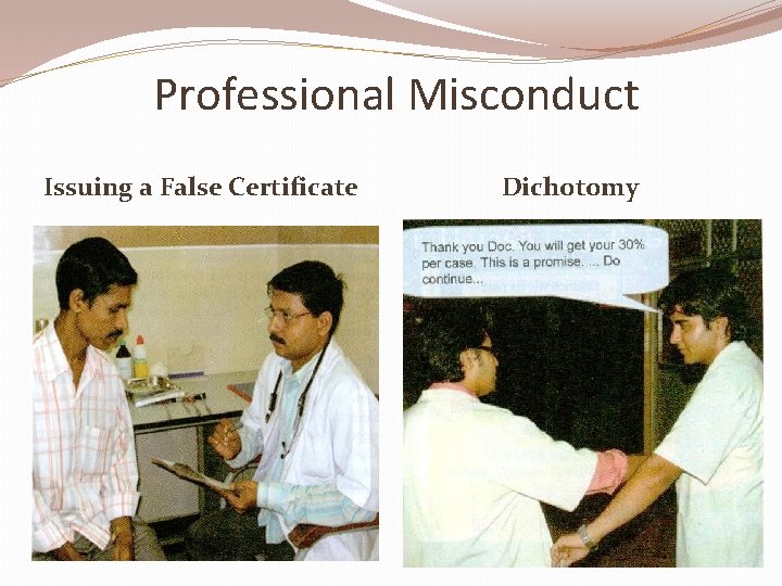 Professional Misconduct Issuing a False Certificate Dichotomy 