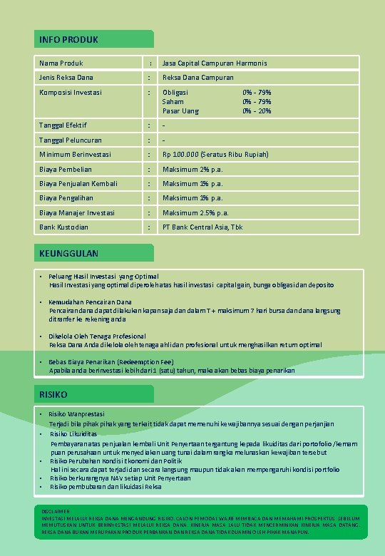 INFO PRODUK Nama Produk : Jasa Capital Campuran Harmonis Jenis Reksa Dana : Reksa