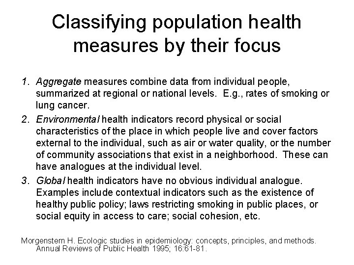 Classifying population health measures by their focus 1. Aggregate measures combine data from individual