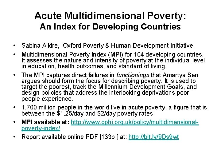 Acute Multidimensional Poverty: An Index for Developing Countries • Sabina Alkire, Oxford Poverty &