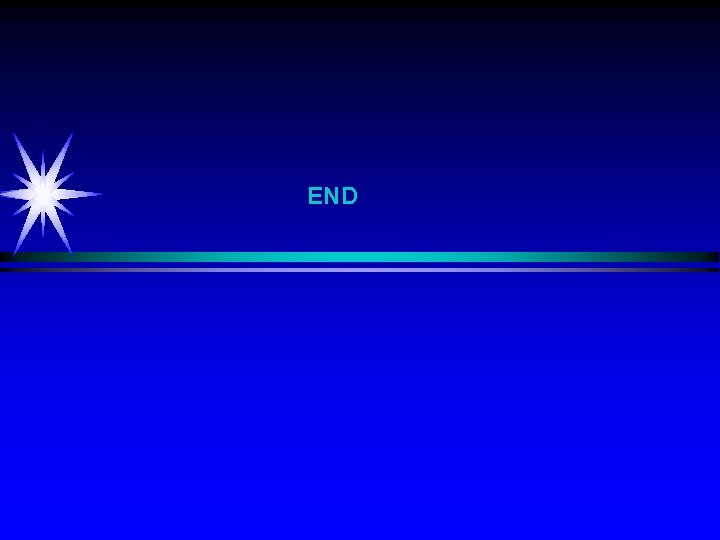 END END